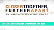 Read Books Closer Together, Further Apart: The Effect of Technology and the Internet on Parenting,