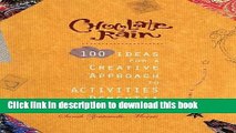 Download Chocolate Rain: 100 Ideas for a Creative Approach to Activities in Dementia Care PDF Free