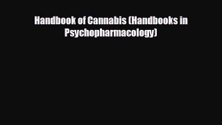 different  Handbook of Cannabis (Handbooks in Psychopharmacology)