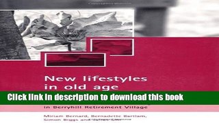 Read New lifestyles in old age: Health, identity and well-being in Berryhill Retirement Village
