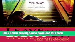 Download Books Leave the Light On: A Memoir of Recovery and Self-Discovery ebook textbooks