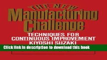 Read New Manufacturing Challenge: Techniques for Continuous Improvement  Ebook Free