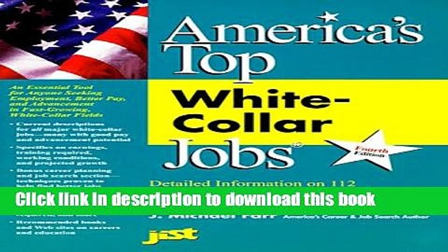 Read America s Top White-Collar Jobs: Detailed Information on 112 Major Office, Management, Sales,