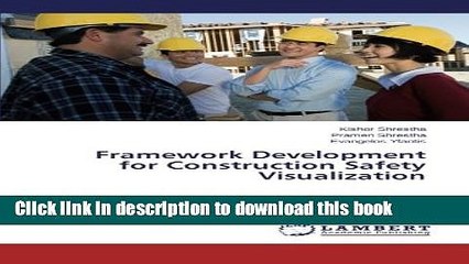 Download Framework Development for Construction Safety Visualization  PDF Free