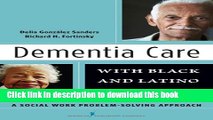 Read Dementia Care with Black and Latino Families: A Social Work Problem-Solving Approach Ebook Free