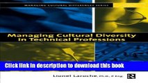 Download Managing Cultural Diversity in Technical Professions (Managing Cultural Differences)