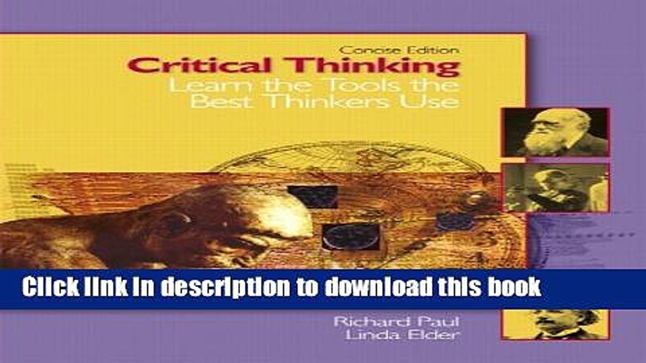 Download Critical Thinking: Learn the Tools the Best Thinkers Use, Concise Edition Ebook Free