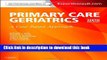 Read Ham s Primary Care Geriatrics: A Case-Based Approach (Expert Consult: Online and Print), 6e