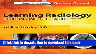 Download Learning Radiology: Recognizing the Basics, 3e Ebook Free