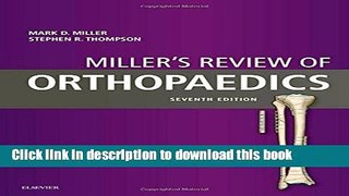 Read Miller s Review of Orthopaedics, 7e PDF Free