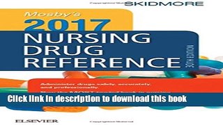 Read Mosby s 2017 Nursing Drug Reference, 30e (SKIDMORE NURSING DRUG REFERENCE) Ebook Free