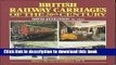 Read British Railway Carriages of the Twentieth Century: The Years of Consolidation, 1923-53 v. 2