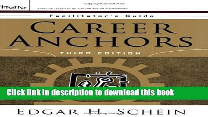 Read Career Anchors: Facilitator s Guide Package  Ebook Free