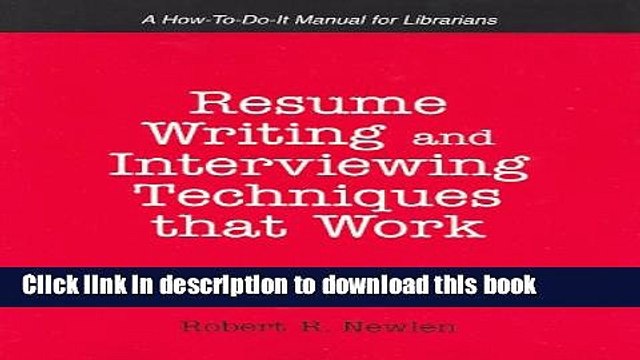 Read Resume Writing And Interviewing Techniques That Work!: A How-to-do-it Manual for Librarians
