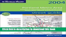 Read Thomas Guide 2004 Portland Metro Area: Street Guide and Directory (Thomas Guide Portland