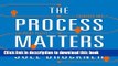 Read The Process Matters: Engaging and Equipping People for Success  Ebook Free