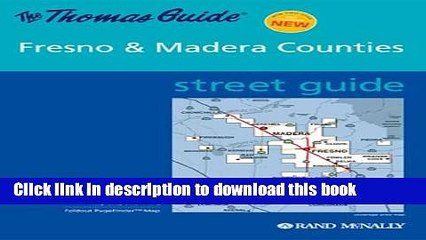 Read Thomas Guide 2003 Street Fresno   Madera Counties (Central San Joaquin Valley, California