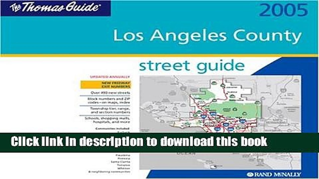 Read The Thomas Guide 2005 Los Angeles County: The Thomas Guide 2005 Los Angeles County (Thomas