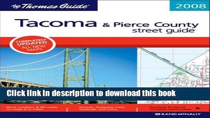 Read The Thomas Guide 2008 Tacoma   Pierce County street guide, Washington  Ebook Online