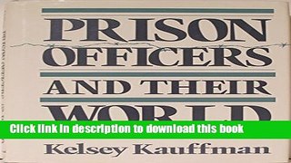 Read Prison Officers and Their World  Ebook Free
