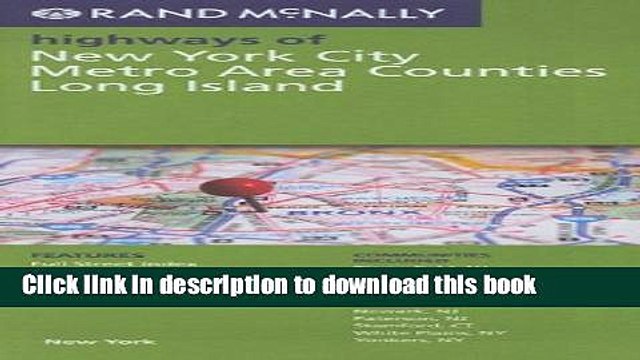 Read Rand McNally Highways of New York City/Metro Area Counties/Long Island, New York Ebook Free