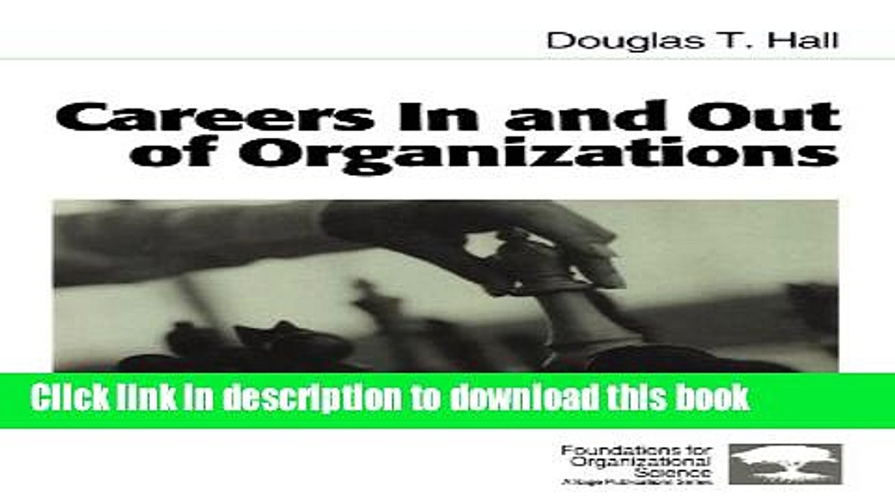 Read Careers In and Out of Organizations (Foundations for Organizational Science) Ebook Free