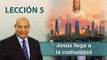 Comentario | Lección 5 | Jesús llega a la comunidad | Escuela Sabática | Pr. Alejandro Bullón