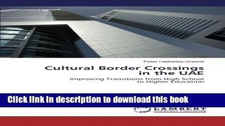 Read Cultural Border Crossings in the UAE: Improving Transitions from High School  to Higher