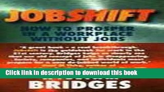 Download Jobshift: How to Prosper in a Workplace without Jobs Ebook Free