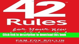 Read 42 Rules for Your New Leadership Role (2nd Edition): The Manual They Didn t Hand You When You