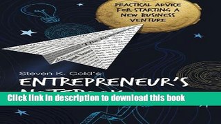 Read Entrepreneur s Notebook: Practical Advice for Starting a New Business Venture Ebook Free
