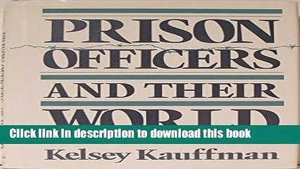 Read Prison Officers and Their World  Ebook Free