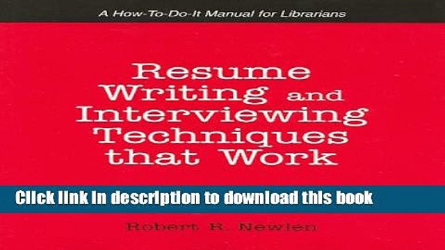 Read Resume Writing And Interviewing Techniques That Work!: A How-to-do-it Manual for Librarians