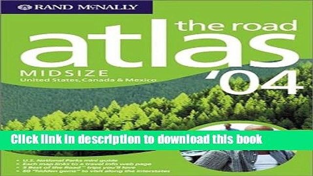 Read Rand McNally Road Atlas 04 Midsize: United States, Canada Mexico (Rand Mcnally Road Atlas
