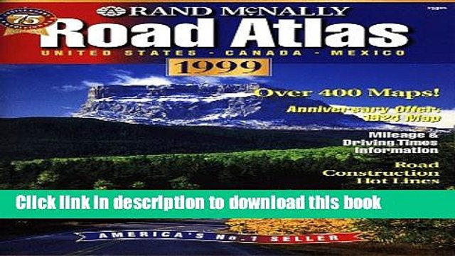 Read Rand McNally Road Atlas 1999: United States, Canada, Mexico (Rand Mcnally Road Atlas: United
