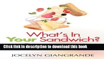Read What s In Your Sandwich? 10 Surefire Ingredients For Career Success  Ebook Free
