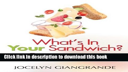 Read What s In Your Sandwich? 10 Surefire Ingredients For Career Success  Ebook Free