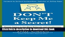 Read Don t Keep Me A Secret: Proven Tactics to Get Referrals and Introductions ebook textbooks