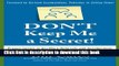 Read Don t Keep Me A Secret: Proven Tactics to Get Referrals and Introductions ebook textbooks