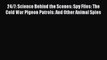 [PDF] 24/7: Science Behind the Scenes: Spy Files: The Cold War Pigeon Patrols: And Other Animal