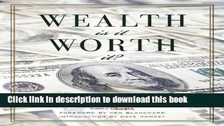 Download Book Wealth: Is It Worth It? PDF Online