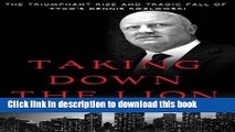 Download Taking Down the Lion: The Triumphant Rise and Tragic Fall of Tyco s Dennis Kozlowski