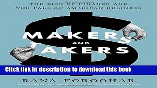 Read Book Makers and Takers: The Rise of Finance and the Fall of American Business PDF Online