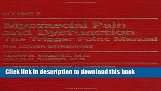 Read Myofascial Pain and Dysfunction: The Trigger Point Manual; Vol. 2., The Lower Extremities