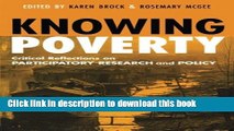 Read Books Knowing Poverty: Critical Reflections on Participatory Research and Policy Ebook PDF