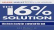 Read Book The 16 % Solution, Revised Edition: How to Get High Interest Rates in a Low-Interest