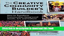 Download Creative Community Builder s Handbook: How to Transform Communities Using Local Assets,