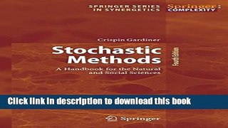 Read Stochastic Methods: A Handbook for the Natural and Social Sciences (Springer Series in