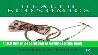 Read Health Economics (The Pearson Series in Economics) E-Book Free