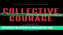 Read Collective Courage: A History of African American Cooperative Economic Thought and Practice